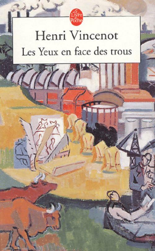Les yeux en face des trous - Henri Vincenot - Le Livre de Poche - Livre