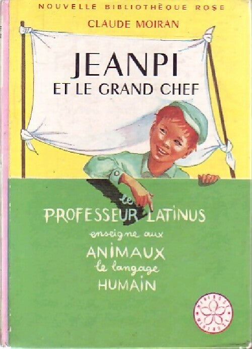 Jeanpi et le grand chef - Claude Moiran - Bibliothèque rose (2ème série - Nouvelle Bibliothèque Rose) - Livre