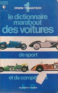Le dictionnaire Marabout des voitures de sport et de compétition Tome I : De A à D - Erwin Tragatsch - Service - Livre