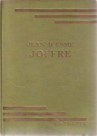 Joffre - Jean D'Esme - Bibliothèque verte (1ère série) - Livre