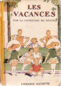 Les vacances - Comtesse De Ségur -  Bibliothèque rose (1ère série) - Livre