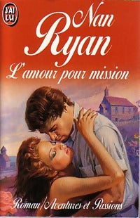 L'amour pour mission - Nan Ryan - J'ai Lu - Livre