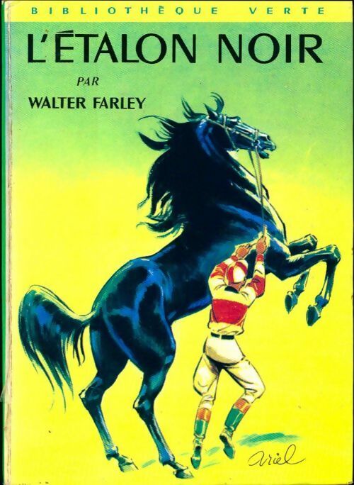 L'étalon noir - Walter Farley - Bibliothèque verte (3ème série) - Livre