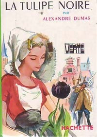 La tulipe noire - Alexandre Dumas -  Bibliothèque verte (3ème série) - Livre