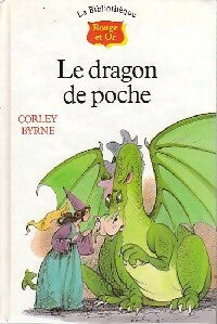 Le dragon de poche - Corley Byrne - La bibliothèque Rouge et Or - Livre