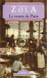 Le ventre de Paris - Emile Zola -  Maxi Poche - Livre