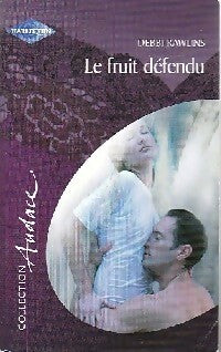 Le fruit défendu - Debbie Rawlins - Audace - Livre