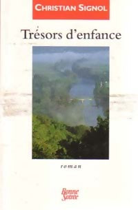 Trésors d'enfance - Christian Signol - Bonne Soirée - Livre