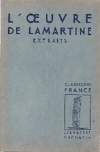 L'oeuvre de Lamartine - Alphonse De Lamartine - Classiques France - Livre