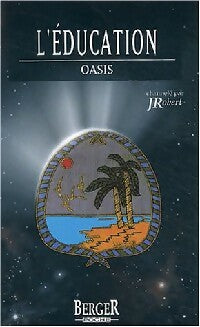 L'éducation - J. Robert - Oasis Poche - Livre