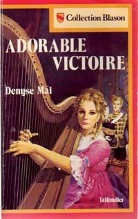 Adorable victoire - Denyse Mai - Blason - Livre