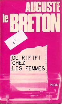 Du rififi chez les femmes - Le Breton - Auguste le Breton - Livre