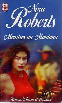 Meurtres au Montana - Nora Roberts - J'ai Lu - Livre