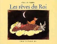 Les rêves du roi - Catharina Valckx - Lutin Poche - Livre