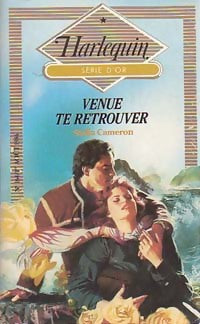 Venue te retrouver - Stella Cameron - Série d'Or - Livre