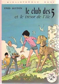 Le club des cinq et le trésor de l'île - Enid Blyton -  Bibliothèque rose (3ème série) - Livre