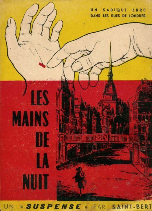 Les mains de la nuit - Saint-Bert - Collection Choc - Livre