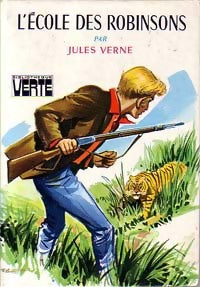 L'école des robinsons - Jules Verne -  Bibliothèque verte (3ème série) - Livre