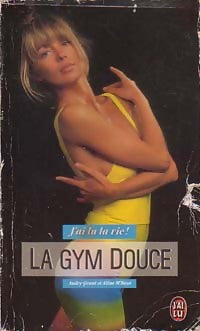 La gym douce - Audry Grant ; Aline M'Baye - J'ai Lu la vie ! - Livre