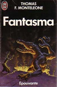 Fantasma - Thomas F. Monteleone - J'ai Lu - Livre