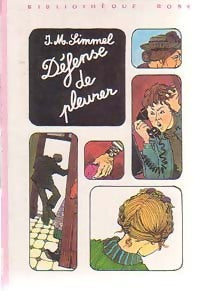 Défense de pleurer - Johannès Mario Simmel - Bibliothèque rose (3ème série) - Livre
