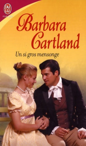 Un si gros mensonge - Barbara Cartland - J'ai Lu - Livre