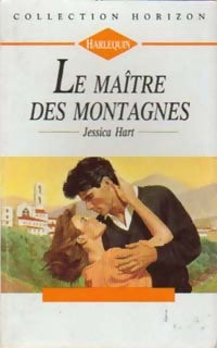 Le maître des montagnes - Jessica Hart - Horizon - Livre