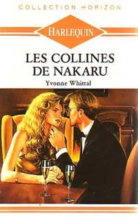 Les collines de Nakaru - Yvonne Whittal - Horizon - Livre