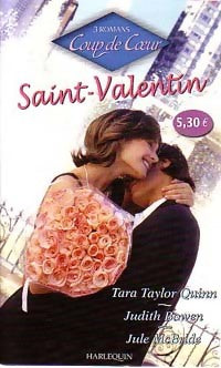 Saint-Valentin - Julie McBride ; Judith Bowen ; Tara Taylor Quinn -  Coup de Coeur - Livre