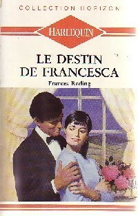 Le destin de Francesca - Frances Roding - Horizon - Livre