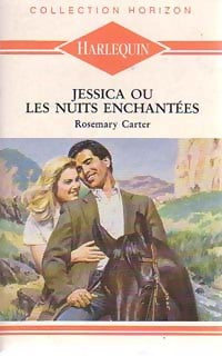 Jessica ou les nuits enchantées - Rosemary Carter - Horizon - Livre