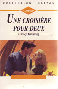 Une croisière pour deux - Lindsay Armstrong - Horizon - Livre