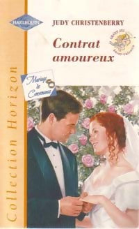 Contrat amoureux - Judy Christenberry - Horizon - Livre