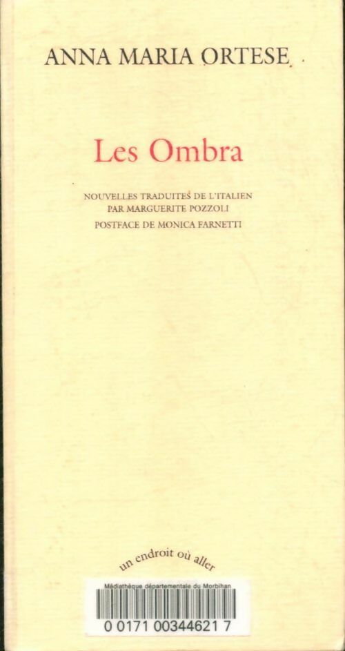 Les ombra - Anna Maria Ortese - Un endroit où aller - Livre