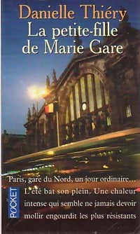 La petite-fille de Marie Gare - Danielle Thiery - Pocket - Livre