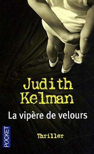 La vipère de velours - Judith Kelman -  Pocket - Livre