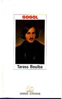 Tarass Boulba - Nicolas Gogol - Grands Ecrivains - Livre