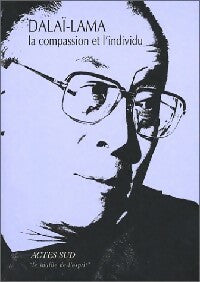 La compassion et l'individu - Dalaï-Lama - Le Souffle de l'esprit - Livre