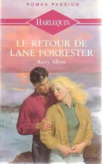 Le retour de Lane Forrester - Kerry Allyne - Roman Passion - Livre