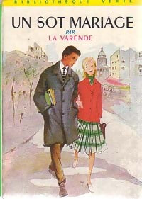 Un sot mariage - Jean De la Varende - Bibliothèque verte (2ème série) - Livre