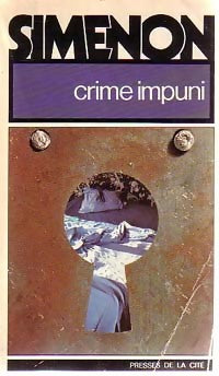 Crime impuni - Georges Simenon - Romans ; Simenon - 2ème Série - Livre