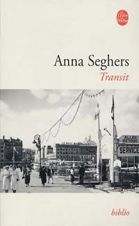 Transit - Anna Seghers - Le Livre de Poche - Livre