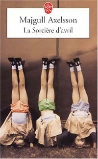 La sorcière d'avril - Majgull Axelsson - Le Livre de Poche - Livre