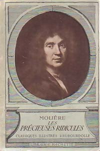 Les précieuses ridicules - Molière - Classiques illustrés Vaubourdolle - Livre