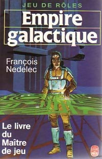 Le livre du maître de jeu : empire galactique - François Nedelec - Le Livre de Poche - Livre