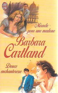 Miracle pour une madone / Douce enchanteresse - Barbara Cartland - J'ai Lu - Livre