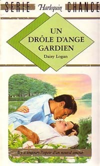 Un drôle d'ange gardien - Daisy Logan - Série Chance - Livre