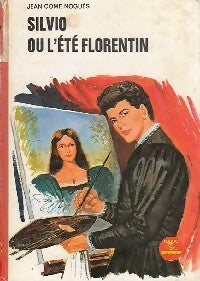 Silvio ou l'été florentin - Jean-Côme Noguès - Bibliothèque Rouge et Or Souveraine - Livre