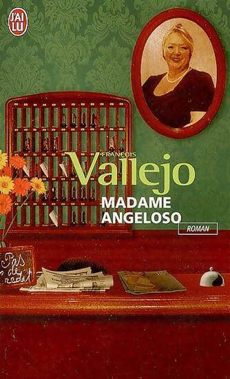 Madame Angeloso - François Vallejo - J'ai Lu - Livre