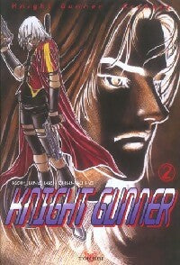 Knight gunner Tome II - Chun ki Ho ; Koh Jung Uk - Mangas - Tokebi - Livre